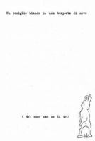 Un Coniglio Bianco in Una Tempesta Di Neve: 40 Cose Che So Di Te 1539543188 Book Cover