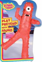 Play Pretend with Muno (Yo Gabba Gabba!) 1416985085 Book Cover