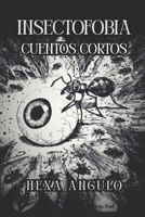 Insectofobia: cuentos cortos ilustrados B0FWQQR2X2 Book Cover