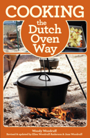 Cooking the Dutch Oven Way 0934802513 Book Cover