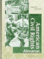 American Civil Rights Reference Library: Almanac, 2 Volume set 0787631744 Book Cover