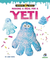 Making a Meal for a Yeti B0GMV6F5D4 Book Cover
