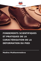 Fondements Scientifiques Et Pratiques de la Caractérisation de la Déformation Du Pied (French Edition) 6209455131 Book Cover