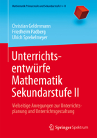 Unterrichtsentwürfe Mathematik Sekundarstufe II: Vielseitige Anregungen zur Unterrichtsplanung und Unterrichtsgestaltung (Mathematik Primarstufe und Sekundarstufe I + II) 3662483874 Book Cover