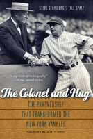 The Colonel and Hug: The Partnership that Transformed the New York Yankees 149621966X Book Cover