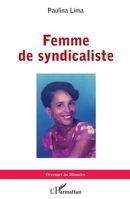 Femme de syndicaliste (Graveurs de Mémoire) (French Edition) 2343245320 Book Cover