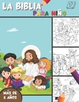 La Biblia - Para Niño: Páginas para colorear de la Biblia para descubrir la historia de Jesús | Desde la creación hasta Ascension | 90 coloración del Evangelio | 5 años B08MSJ4SSC Book Cover