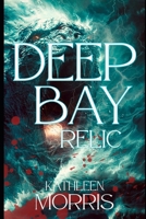 Deep Bay Relic 1927828562 Book Cover