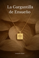 La Gargatilla de Ensueño (Spanish Edition) B0G4LPNJ4N Book Cover