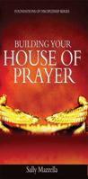 Building Your House of Prayer 1603834281 Book Cover