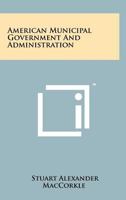 American Municipal Government and Administration 125823999X Book Cover