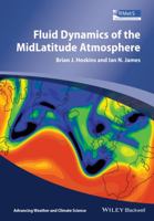 Fluid Dynamics of the Midlatitude Atmosphere 0470795190 Book Cover