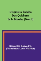 L'ingénieux hidalgo Don Quichotte de la Manche (Tome I) 9357395385 Book Cover