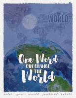 One Word Can Change The World 1946371211 Book Cover