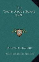 The Truth About Burns 1164021192 Book Cover