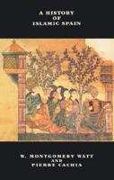 A History of Islamic Spain 0748608478 Book Cover