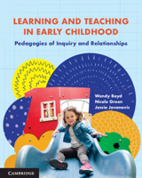 Learning and Teaching in Early Childhood PB (for Do): Pedagogies of Inquiry and Relationships 1108821111 Book Cover