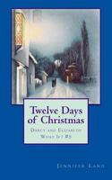 Twelve Days of Christmas 1502990458 Book Cover