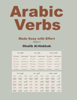 Arabic Verbs Made Easy with Effort: Tables, exercises, correction, with online recordings 1536813915 Book Cover