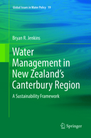 Water Management in New Zealand's Canterbury Region: A Sustainability Framework 9402412123 Book Cover