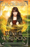 Wine & Warlocks 1956941185 Book Cover