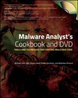 Malware Analyst's Cookbook and DVD 0470613033 Book Cover
