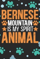 Bernese Mountain Is My Spirit Animal: Cool Bernese Mountain Dog Journal Notebook - Bernese Mountain Puppy Lover Gifts – Funny Bernese Mountain Dog ... Mountain Owner Gifts. 6 x 9 in 120 pages 1711034665 Book Cover
