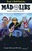 Rock 'n' Roll Mad Libs: World's Greatest Word Game 0843126957 Book Cover
