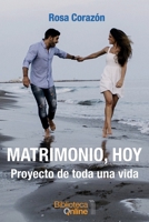 Matrimonio, hoy: Proyecto de toda una vida 8417539360 Book Cover