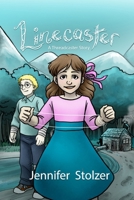 Linecaster: A Threadcaster Story for Middle Grade Readers B0BF3885MZ Book Cover