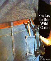 Snakes in the Wild Oats 0533160723 Book Cover