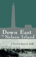Down East on Nelson Island 0970719736 Book Cover
