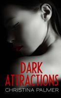 Dark Attractions: From the Shadows 1497536960 Book Cover