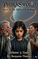 PhiraSword Book 15: The Splintered Remnant B0H6PTM44Y Book Cover