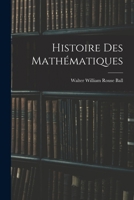 Histoire Des Mathématiques 1018426922 Book Cover