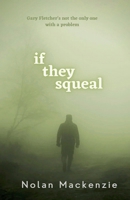 If They Squeal (Tag) 0473704846 Book Cover