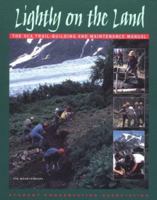 Lightly on the Land: The Sca Trail-Building and Maintenance Manual 0898864917 Book Cover