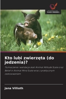 Kto lubi zwierzeta (do jedzenia)? (Polish Edition) 6208470927 Book Cover