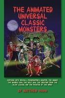The Animated Universal Classic Monsters B0CL7JMCKR Book Cover
