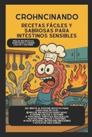 Crohncinando: Recetas fáciles para intestinos sensibles B0FQ596PK5 Book Cover
