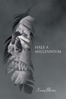 Half a Millenium 1640279504 Book Cover