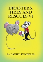 Disasters,Fires and Rescues Vi 1796074977 Book Cover