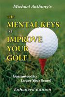 The Mental Keys to Improve Your Golf 0970801106 Book Cover