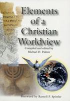 Elements of a Christian Worldview 0882438743 Book Cover