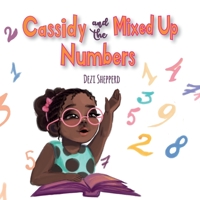 Cassidy and the Mixed up Numbers 1953881009 Book Cover