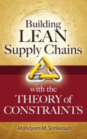 Building Lean Supply Chains with the Theory of Constraints 0071771212 Book Cover