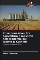 Interconnessioni tra agricoltura e industria nell'economia del Jammu & Kashmir (Italian Edition) 6207725751 Book Cover