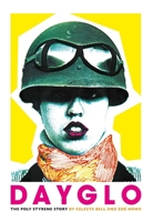 Dayglo!: The Poly Styrene Story 191727436X Book Cover