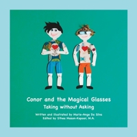 Conor and the Magical Glasses: Taking without Asking B0CHL3MBNL Book Cover
