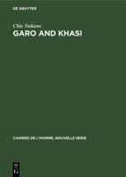 Garo and Khasi: A Comparative Study in Matrilineal Systems 3110985381 Book Cover